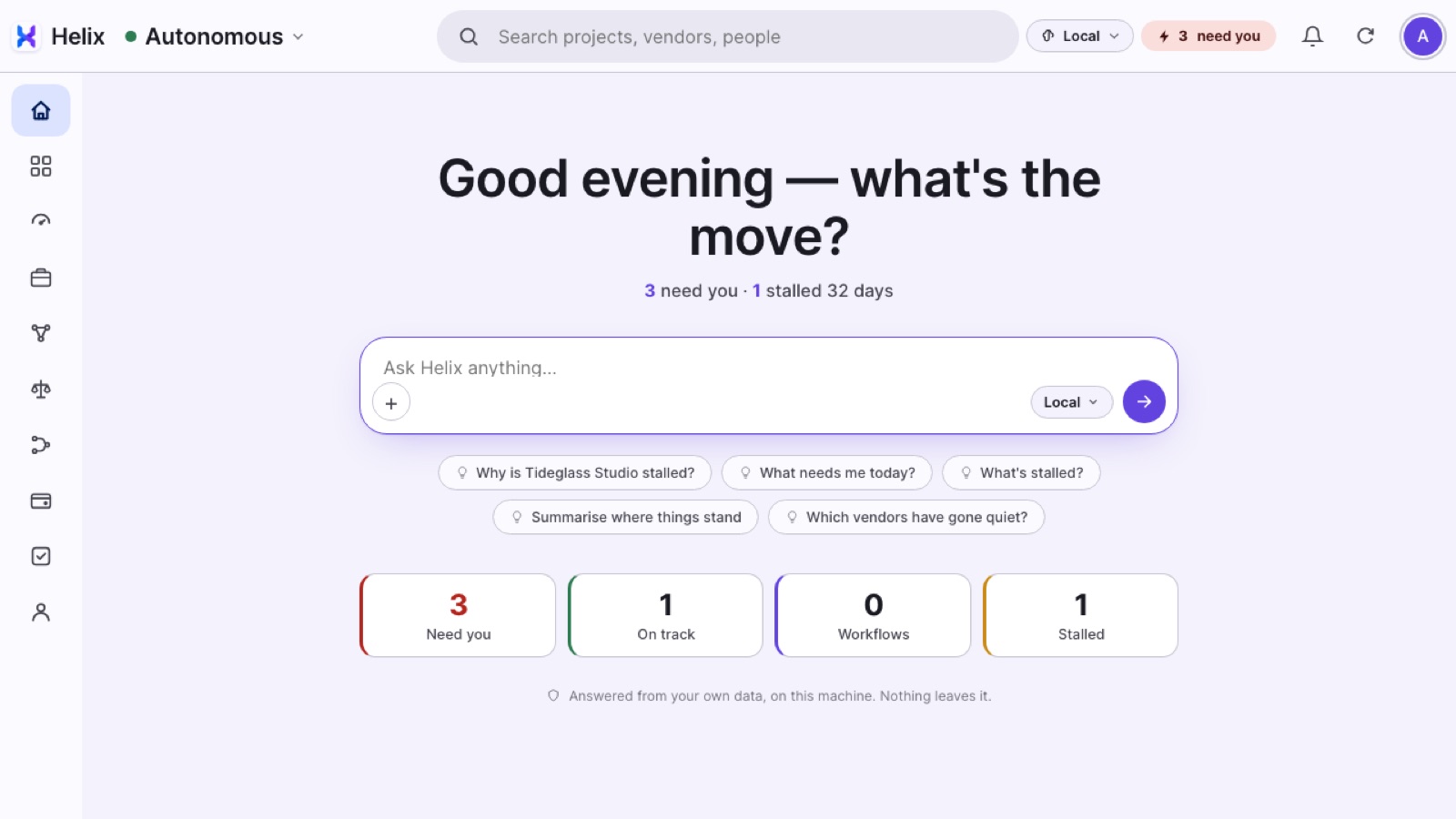 The chat-first home — questions answered on your own machine. Nothing leaves it.